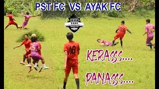 INJURY TIME PST FC VS AYAK FC  TARKAM KSBR JONA CIKALONG WETAN LEBIH PANAS  KERAS