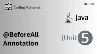 14| BeforeAll Anotation in Junit |Junit5 Lecture for Beginners in Hindi