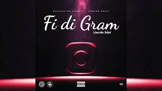 Lincoln 3Dot - Fi Di Gram (Official Audio)