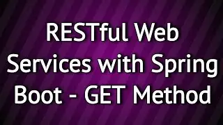 Spring Boot   REST  Web Service GET Method