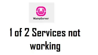 1 of 2 services not running WAMP