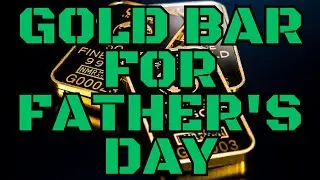Gold Bar for Father's Day