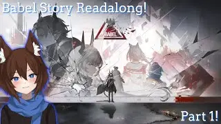 Arknights: Starting Babel Readalong! Part 1.1!
