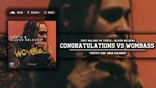 Congratulations Vs Wombass (Tiesto UMF 2018 Mashup)