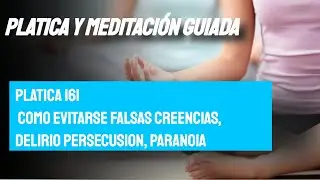 TALK 161 FALSE BELIEFS, DELIRIUM PERSECUTION, PARANOIA