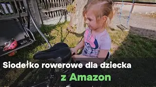Unboxing - Siodełko rowerowe dla dziecka z Amazon