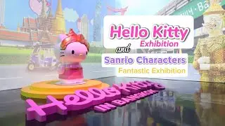 สุดน่ารัก! “Hello Kitty Exhibition” ฉลองครบรอบ 50 ปี สาวก Hello Kitty ห้ามพลาด