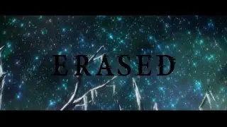 Boku dake ga Inai Machi(Erased) Trailer