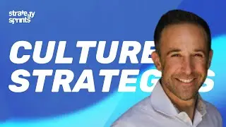 Culture Strategies, Robert J Richman and Simon Severino | STRATEGY SPRINTS® 461