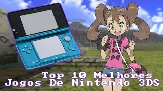 TOP 10: Melhores Jogos De 3DS