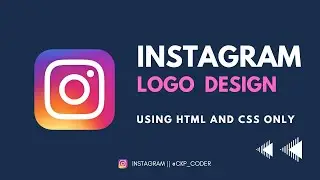 How to make Logo using HTML & CSS | Instagram logo design using css