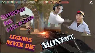SHROUD HELPED ME WITH VALORANT | SHROUD NE MUJHE PRO BANAYA(montage at the end)