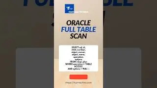 Oracle Full table scan finding #fulltablescan#oracledatabase