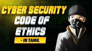 Cyber Security Code of Ethics | Cyber Voyage | In Tamil