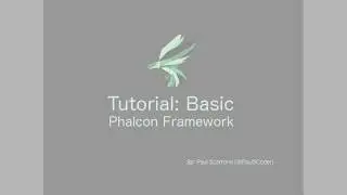 Phalcon Framework - Tutorial: Basic