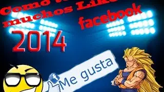 Como tener muchos LIKES en tus fotos, de facebook Julio (Funcionando) 2014 | HD