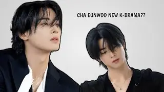 Cha Eunwoo Shocks Fans With An Unexpected Acting Transformation