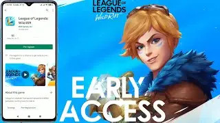 How to Get League of Legends - Wild Rift Early Access