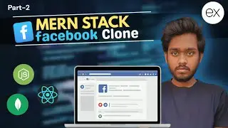 2. How to Build & Deploy Full Stack Facebook Clone using MERN Stack