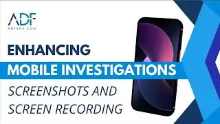 Enhancing Mobile Investigations: A Focus on Screenshots and Screen Recording