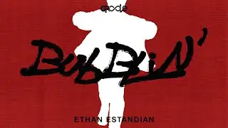 Bubblin | Ethan Estandian | GRooVe Vol. 1b