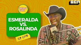 S7 EP 7 - Esmeralda vs Rosalinda