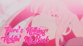[AMV] There's Nothing Holdin' Me Back - Hiro x Zero Two