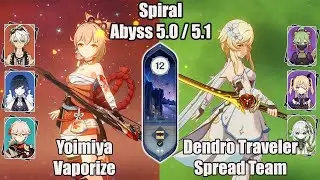 C0 Yoimiya Vaporize and C6 Dendro traveler spread SPIRAL ABYSS 5.0 / 5.1 - Genshin impact