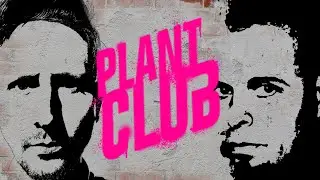 Welcome to Plant Club