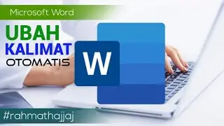 Cara Merubah Kalimat Secara Otomatis pada Microsoft Word dengan Cepat