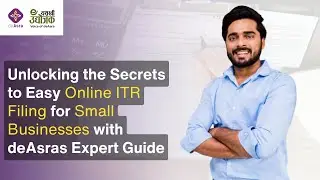 Online ITR Filing for Small Businesses | Step-by-Step Guide | deAsra Blogs
