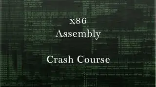 x86 Assembly Crash Course
