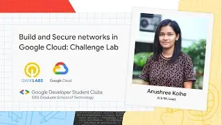 Build and Secure Networks in Google Cloud: Challenge Lab | Demonstrated by Anushree Kolhe