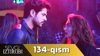 Sevgi Iztirobi 134-qism (O'zbek tilida) PREMYERA
