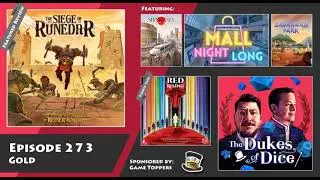 Dukes of Dice - Ep. 273 - Gold