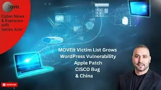 🚨 Cyber News: MOVEit Victim list grows, WordPress Vulnerability, Apple Patch, CISCO Bug & China