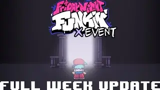Friday Night Funkin' X Event FULL WEEK UPDATE + Cutscenes + RPG Overworld (MOD SHOWCASE) (HARD)
