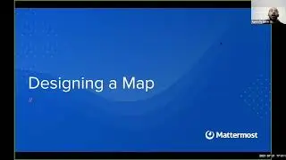 Mattermost Dev Talk - Implementing Maps