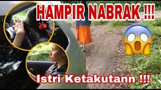 PRANK MARAHIN ISTRI SAMPAI NANGIS MINTA PULANG - GARA GARA BELAJAR MOBIL HAMPIR NABRAK !!!