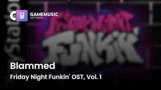 Blammed - Friday Night Funkin' OST, Vol. 1 [OST]