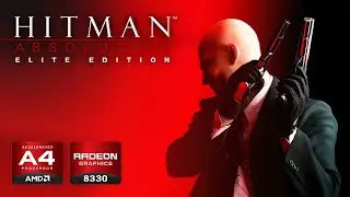 Hitman Absolution on AMD A4-5000 with Radeon HD 8330