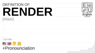 RENDER meaning, definition & pronunciation | What is RENDER? | How to say RENDER
