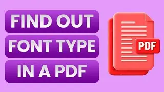 Find out Font Type of Any PDF File with Adobe Acrobat | AUR TechTips