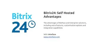 Bitrix24: Self Hosted Advantages