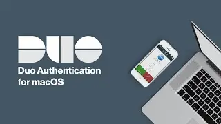 How to Install Duo Authentication for macOS