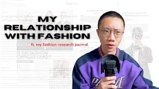 My Relationship With Fashion | Monologue
