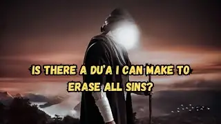 Is there a Dua I can make to erase all sins? || Best Dua for Seeking Forgiveness #islamic #quran