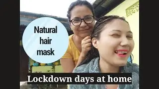 LOCKDOWN DAYS / V- BLOG / NATURAL REMEDY FOR GIRLS / HAIRCARE