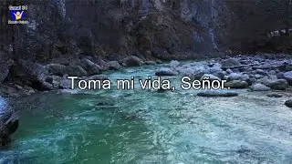 Toma mi vida, Señor -  Mensajeros