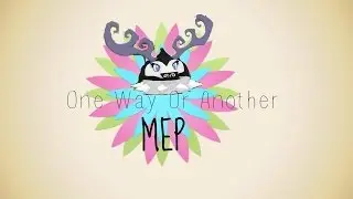 {Animal Jam}- MEP PART: ✿One Way Or Another✿